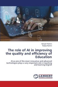 bokomslag role of AI in improving the quality and efficiency of Education
