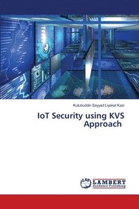 bokomslag IoT Security using KVS Approach