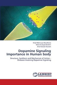 bokomslag Dopamine Signaling Importance in Human body