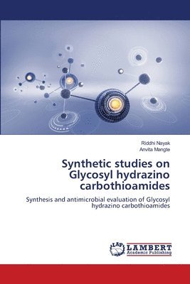 bokomslag Synthetic studies on Glycosyl hydrazino carbothioamides