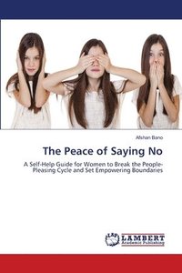 bokomslag Peace of Saying No