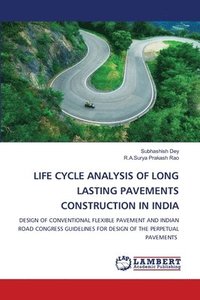 bokomslag Life Cycle Analysis of Long Lasting Pavements Construction in India