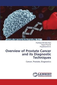 bokomslag Overview of Prostate Cancer and its Diagnostic Techniques