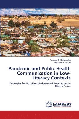 bokomslag Pandemic and Public Health Communication in Low-Literacy Contexts
