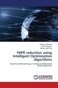 bokomslag PAPR reduction using Intelligent Optimization Algorithms