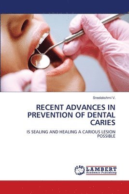 Recent Advances in Prevention of Dental Caries