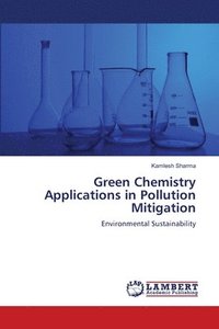 bokomslag Green Chemistry Applications in Pollution Mitigation