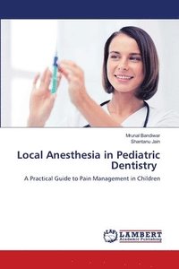 bokomslag Local Anesthesia in Pediatric Dentistry