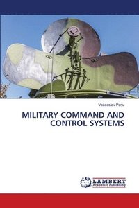 bokomslag Military Command and Control Systems