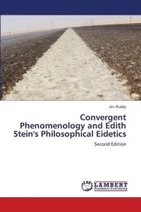 bokomslag Convergent Phenomenology and Edith Stein's Philosophical Eidetics