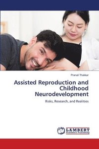 bokomslag Assisted Reproduction and Childhood Neurodevelopment