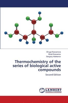 bokomslag Thermochemistry of the series of biological active compounds