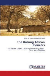 bokomslag The Unsung African Pioneers