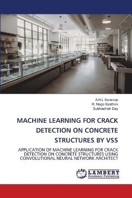 bokomslag Machine Learning for Crack Detection on Concrete Structures by Vss