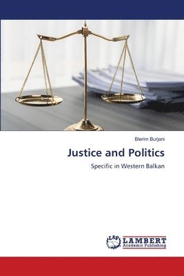 Blerim Burjani - Justice and Politics, Häftad