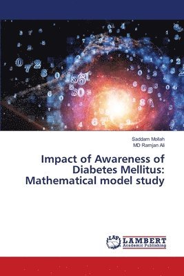 bokomslag Impact of Awareness of Diabetes Mellitus: Mathematical model study
