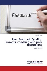 bokomslag Peer Feedback Quality: Prompts, coaching and peer discussions