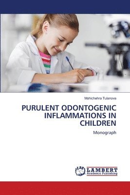bokomslag Purulent Odontogenic Inflammations in Children
