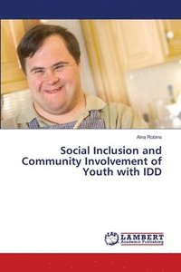 bokomslag Social Inclusion and Community Involvement of Youth with IDD