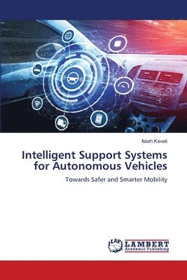 Intelligent Support Systems for Autonomous Vehicles