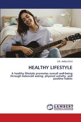 Annu Devi, Dr. Annu Devi - Healthy Lifestyle, Häftad