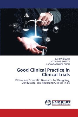 Good Clinical Practice in Clinical trials