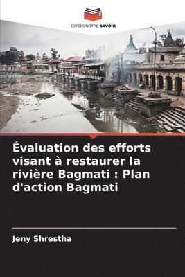 bokomslag Évaluation des efforts visant à restaurer la rivière Bagmati: Plan d'action Bagmati