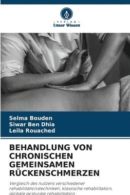Selma Bouden, Siwar Ben Dhia, Leila Rouached - Behandlung Von Chronischen Gemeinsamen Rückenschmerzen, Häftad