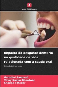 bokomslag Impacto do desgaste dentário na qualidade de vida relacionada com a saúde oral