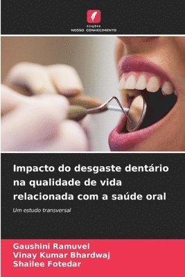 bokomslag Impacto do desgaste dentário na qualidade de vida relacionada com a saúde oral
