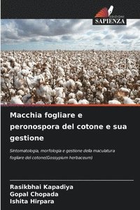 bokomslag Macchia fogliare e peronospora del cotone e sua gestione