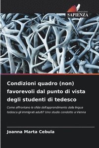 bokomslag Condizioni quadro (non) favorevoli dal punto di vista degli studenti di tedesco
