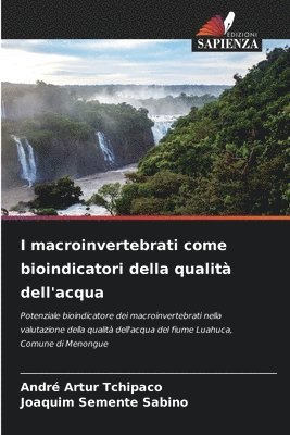 I macroinvertebrati come bioindicatori della qualità dell'acqua