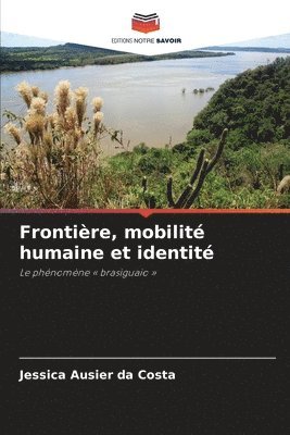 bokomslag Frontière, mobilité humaine et identité