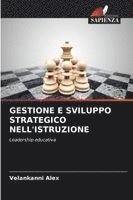 bokomslag GESTIONE E SVILUPPO STRATEGICO NELL'ISTRUZIONE