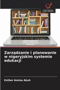 bokomslag Zarz¿dzanie i planowanie w nigeryjskim systemie edukacji