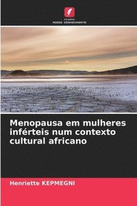 bokomslag Menopausa em mulheres inférteis num contexto cultural africano