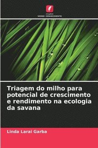 bokomslag Triagem do milho para potencial de crescimento e rendimento na ecologia da savana