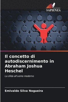 bokomslag Il concetto di autodiscernimento in Abraham Joshua Heschel