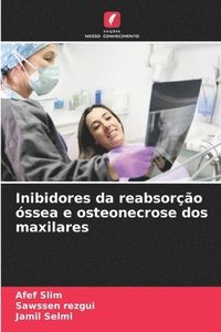 bokomslag Inibidores da reabsorção óssea e osteonecrose dos maxilares