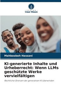 bokomslag KI-generierte Inhalte und Urheberrecht: Wenn LLMs geschützte Werke vervielfältigen