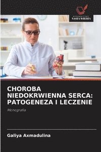 bokomslag CHOROBA NIEDOKRWIENNA SERCA: PATOGENEZA I LECZENIE