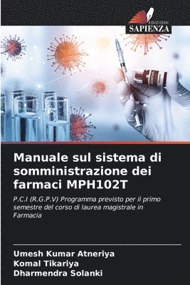 Manuale sul sistema di somministrazione dei farmaci MPH102T