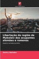bokomslag Libertação da região de Mykolaiv dos ocupantes alemães e romenos