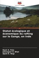 bokomslag Statut écologique et économique du rafting sur le Gange, en Inde