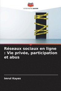 bokomslag Réseaux sociaux en ligne: Vie privée, participation et abus