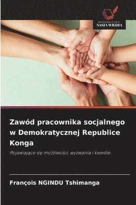 François Ngindu Tshimanga, François NGINDU Tshimanga - Zawód pracownika socjalnego w Demokratycznej Republice Konga, Häftad