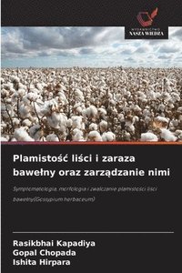 bokomslag Plamisto?c li?ci i zaraza bawelny oraz zarz?dzanie nimi