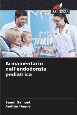 bokomslag Armamentario nell'endodonzia pediatrica