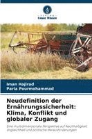 bokomslag Neudefinition der Ernährungssicherheit: Klima, Konflikt und globaler Zugang